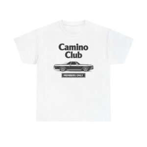 Camino Club Members Only T-Shirt - ChevroletElCamino.com